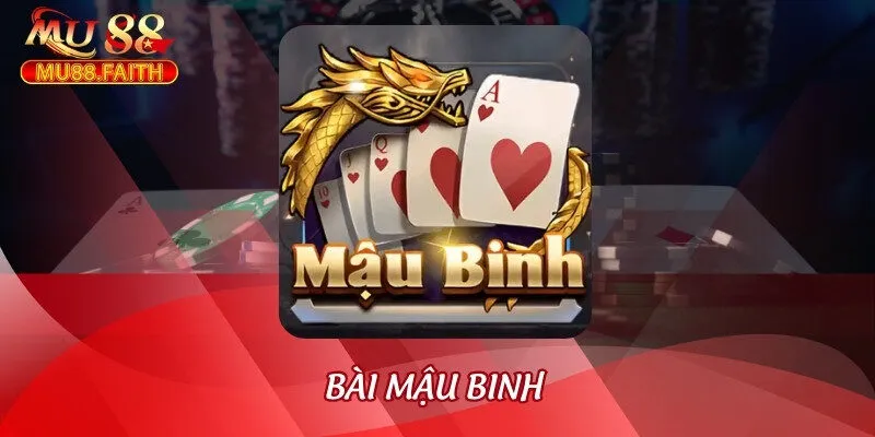 Bài Mậu Binh - Khám Phá Siêu Phẩm Đỏ Đen Cực Hot Tại Mu88 2 bai mau binh